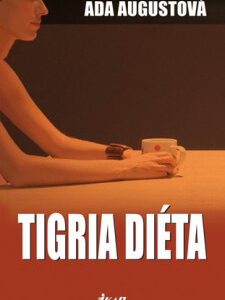 Tigria diéta (Ada Augustová)