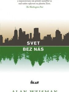 Svet bez nás (Alan Weisman)
