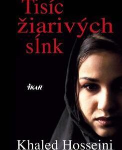 Tisíc žiarivých sĺnk (Khaled Hosseini)