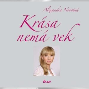 Krása nemá vek (Alexandra Novotná)