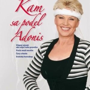 Kam sa podel Adonis (Edita Sipeky)