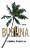 Bublina (Šajbanová Katarína)