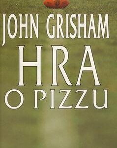 Hra o pizzu (John Grisham)