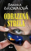 Odrazená strela (Sandra Brown)