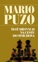 Šesť mŕtvych na ceste do Mníchova (Mario Puzo)