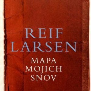 Mapa mojich snov (Reif Larsen)