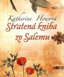 Stratená kniha zo Salemu (Katherine Howeová)