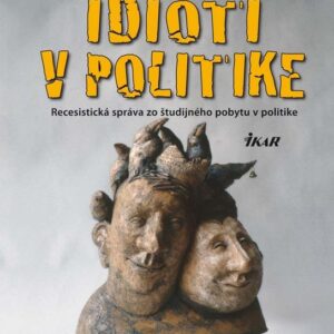 Idioti v politike, 2. vydanie (Jozef Banáš)