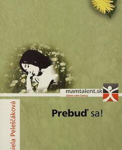 Prebuď sa! (Daniela Peleščáková)