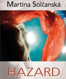 Hazard (Martina Solčanská)