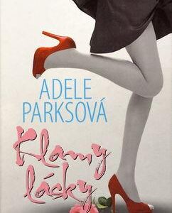 Klamy lásky (Adele Parks)