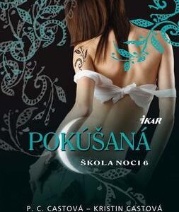 Škola noci 6: Pokúšaná (Kristin Cast)