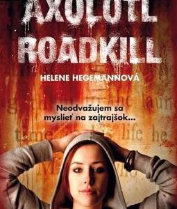 Axolotl Roadkill (Helene Hegemann)