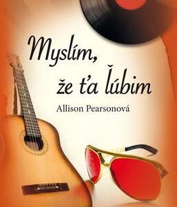 Myslím, že ťa ľúbim (Allison Pearson)