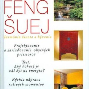 Feng šuej - Harmónia života a bývania, 2. vydanie (Günther Sator)