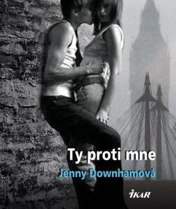 Ty proti mne (Jenny Downhamová)