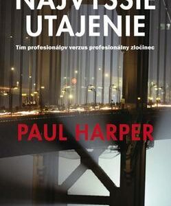 Najvyššie utajenie (Paul Harper)