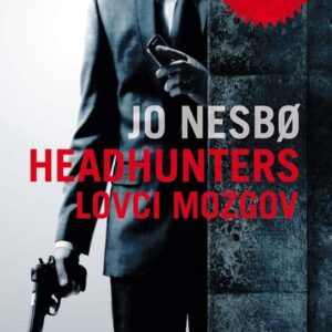 Headhunters - Lovci mozgov (Jo Nesbo)