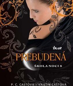 Škola noci 8: Prebudená (Cast P. C.)