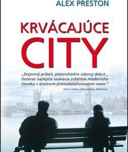 Krvácajúce City (Alex Preston)