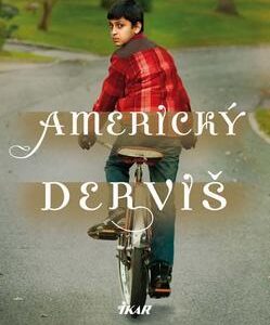 Americký derviš (Ayad Akhtar)