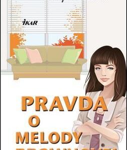 Pravda o Melody Brownovej (Jewell Lisa)