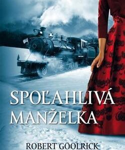 Spoľahlivá manželka (Robert Goolrick)