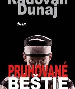 Pruhované beštie (Radovan Dunaj)