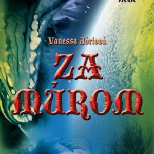 Za múrom (Vanessa Jóriová)