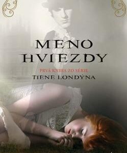 Meno hviezdy - Tiene Londýna 1 (Maureen Johnsonová)