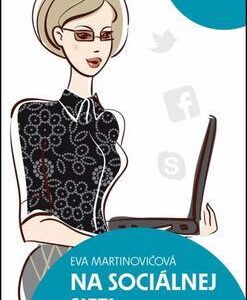 Na sociálnej sieti (Eva Martinovičová)