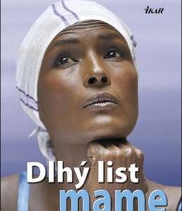 Dlhý list mame (Waris Dirie)