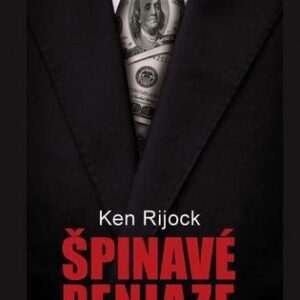Špinavé peniaze (Ken Rijock)