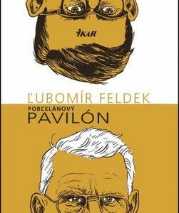 Porcelánový pavilón (Ľubomír Feldek)