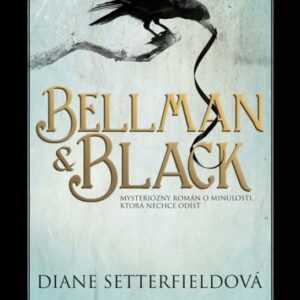 Bellman & Black (Diane Setterfieldová)