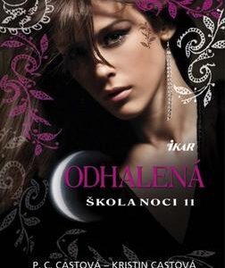 Škola noci 11: Odhalená (Cast P. C.)
