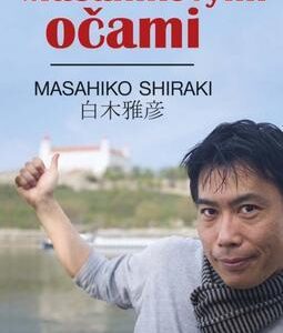 Masahikovými očami (Masahiko Shiraki)
