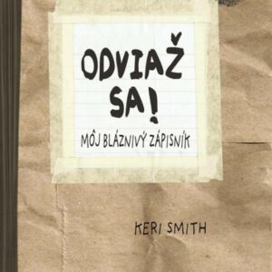 Odviaž sa! Môj bláznivý zápisník (Keri Smith)