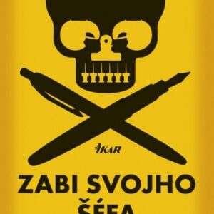 Zabi svojho šéfa (Shane Kuhn)