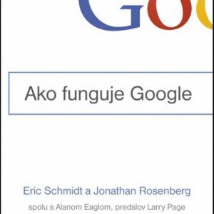 Ako funguje Google (Eric Schmidt)