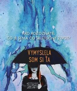 Vymyslela som si ťa (Francesca Zappia)
