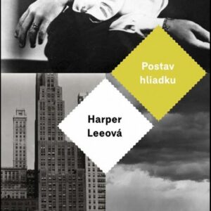Postav hliadku (Lee Harper)