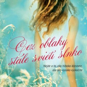 Cez oblaky stále svieti slnko (Frances Whitingová)