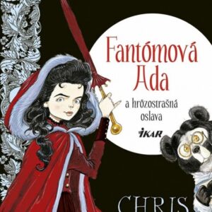 Fantómová Ada a hrôzostrašná oslava (Riddell Chris)