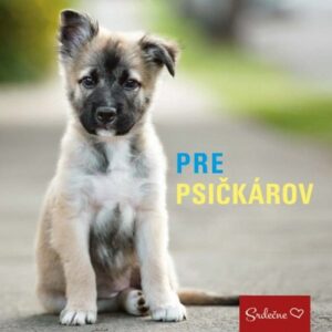 Pre psičkárov