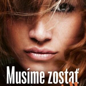 Musíme zostať spolu (Jana Benková)