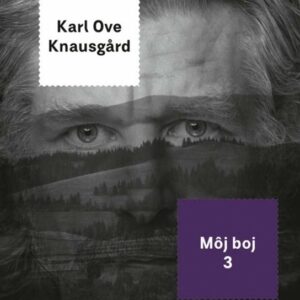 Môj boj 3 (Karl Ove Knausgard)