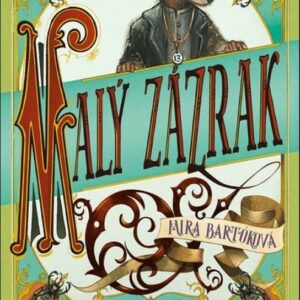 Malý zázrak (Mira Bartóková)