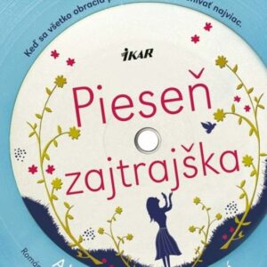 Pieseň zajtrajška (Alice Peterson)