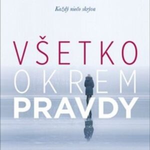 Všetko okrem pravdy (Gillian McAllister)